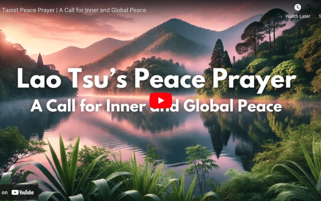 Lao Tsu’s Taoist Blessing Poem: Healing & Spiritual Comfort